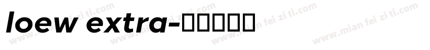 loew extra字体转换